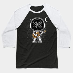 Astronaut Guitar Cosmos ATOM Coin To The Moon Crypto Token Cryptocurrency Blockchain Wallet Birthday Gift For Men Women Kids Baseball T-Shirt